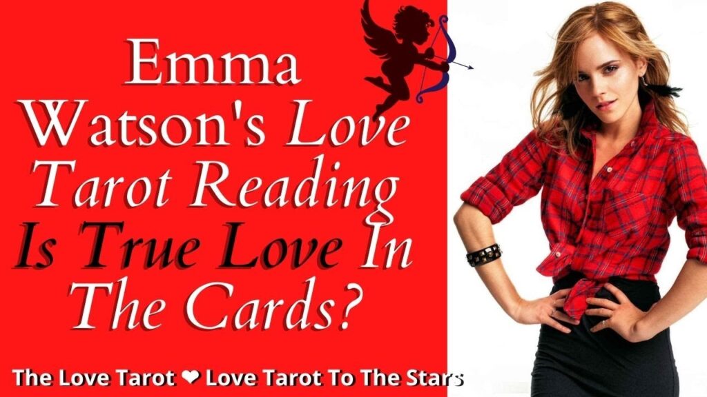 Emma Watson Love Tarot Reading 1024x576 1